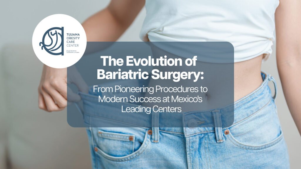 The Evolution of Bariatric Surgery