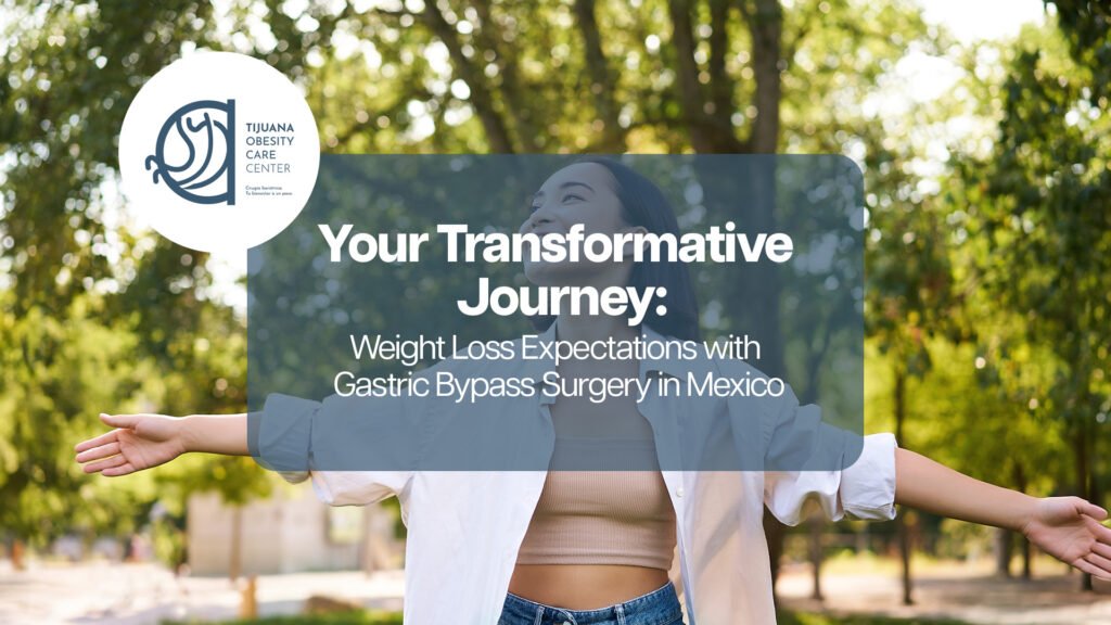 your-Transformative-Journey-Weight-Loss-Expectations-with-Gastric-Bypass-Surgery-in-Mexico.jpg